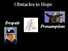 Obstacles to Hope